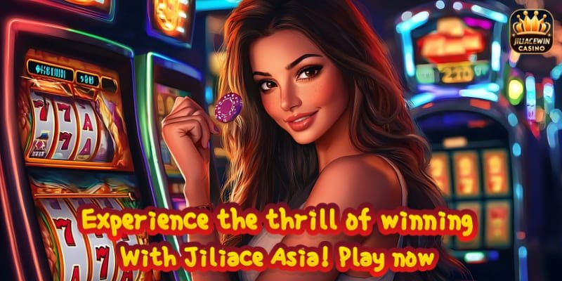 Experience the thrill of winning with Jiliace Asia! Play now.